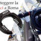 Proteggi la tua bici a Roma